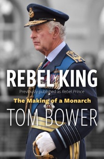 Rebel King by Tom Bower
