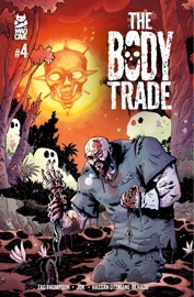 The Body Trade #4 - Zac Thompson, Jok & Hassan Otsmane-Elhaou
