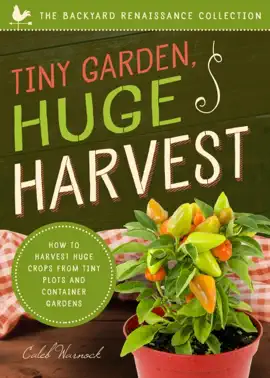 Tiny Garden, Huge Harvest