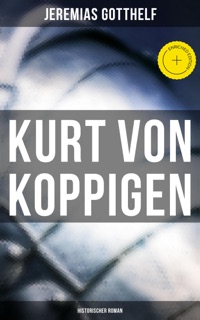 Kurt von Koppigen by Jeremias Gotthelf
