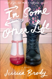 In Some Other Life by Jessica Brody