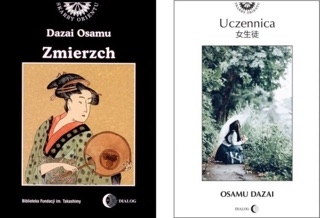 OSAMU DAZAI Literatura japońska. 2 książki: Uczennica i Zmierzch by Mikołaj Melanowicz, Osamu Dazai & Iga Rutkowska