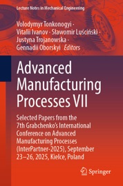 Advanced Manufacturing Processes VII
