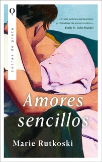 Amores sencillos by Marie Rutkoski
