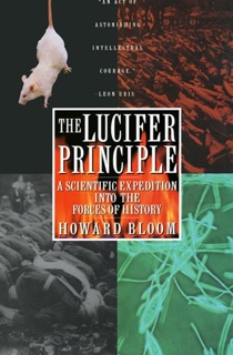 The Lucifer Principle by Howard Bloom