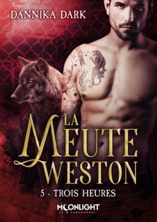 Trois heures by Dannika Dark