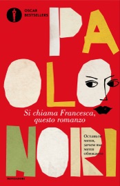 Si chiama Francesca, questo romanzo - Paolo Nori