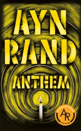 Anthem - Ayn Rand & Leonard Peikoff