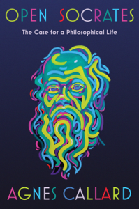 Open Socrates: The Case for a Philosophical Life - Agnes Callard Cover Art