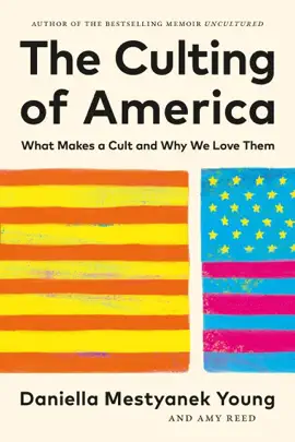 Read: The Culting Book of America: What Makes a Cult and Why We Love Them