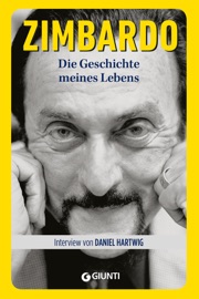 Die Geschichte meines Lebens - Philip Zimbardo