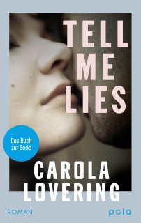 TELL ME LIES by Carola Lovering & Svantje Volkens