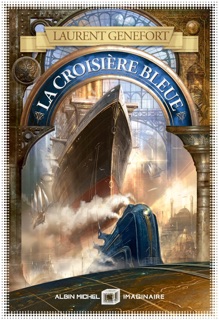 La Croisière bleue by Laurent Genefort