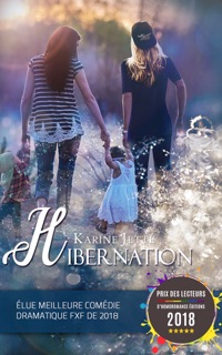 Hibernation  Roman lesbien, livre lesbien - romance lesbienne et homoparentalité by Karine Jette & Homoromance Éditions - Roman Lesbien
