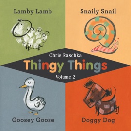 Thingy Things Volume 2 - Chris Raschka