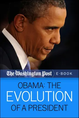 Obama: The Evolution of a President