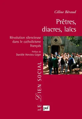 Prêtres, diacres, laïcs : Révolution silencieuse dans le catholicisme français