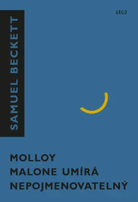 Molloy, Malone umírá, Nepojmenovatelný