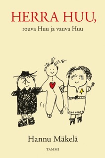 Herra Huu, rouva Huu ja vauva Huu by Hannu Mäkelä
