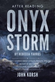 After Reading Onyx Storm by Rebecca Yarros