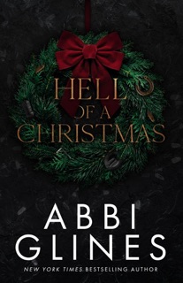 Hell of a Christmas by Abbi Glines