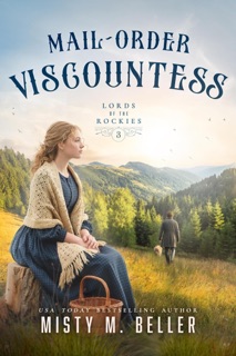 Mail-Order Viscountess by Misty M. Beller