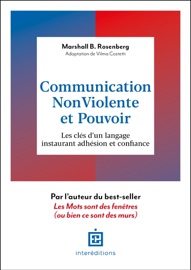 Communication Non-Violente et Pouvoir - Marshall B. Rosenberg