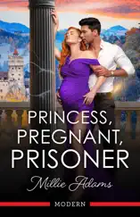 Princess, Pregnant, Prisoner