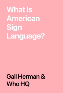 What Is American Sign Language?