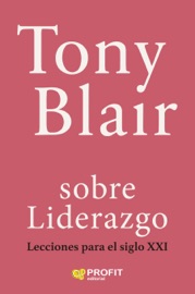 sobre Liderazgo - Tony Blair