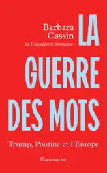 La guerre des mots. Trump, Poutine et l'Europe