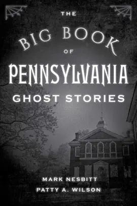 Read: The Big Book of Pennsylvania Book Ghost Stories