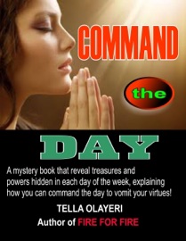 Command The Day Against Witchcraft Activities - Tella Olayeri