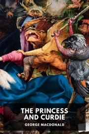 The Princess and Curdie - George MacDonald