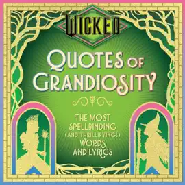 Read: Wicked: Quotes of Grandiosity Book
