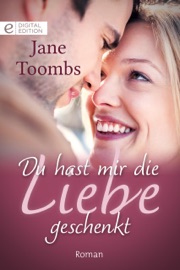 Du hast mir die Liebe geschenkt - Jane Toombs & M. R. Heinze