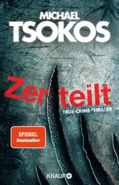 Zerteilt - Prof. Dr. Michael Tsokos