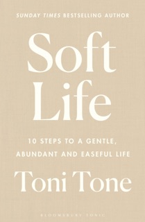 Soft Life by Toni Tone