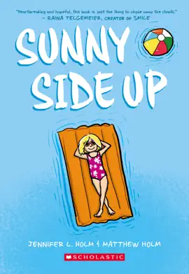 Read: Sunny Side Up: A Graphic Novel (Sunny #1) Book