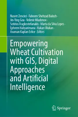 Read: Empowering Wheat Cultivation with GIS, Digital Approaches Book and Artificial Intelligence