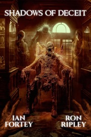 Shadows of Deceit - Ian Fortey, Ron Ripley & Scare Street