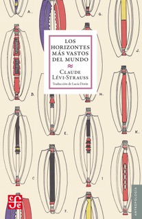 Los horizontes más vastos del mundo by Claude Lévi-Strauss
