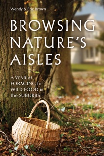 Browsing Nature's Aisles by Wendy Brown & Eric Brown