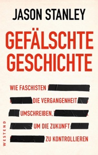 Gefälschte Geschichte by Jason Stanley