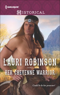 Her Cheyenne Warrior by Lauri Robinson