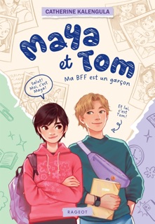 Maya et Tom - Tome 1, Ma BFF est un garçon by Catherine Kalengula