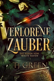 Verlorene Zauber - T.J. Green