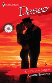 Entre dos fuegos - Annette Broadrick