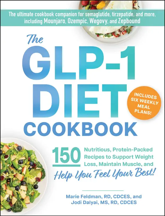 The GLP-1 Diet Cookbook