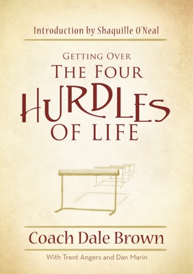 Getting Over the Four Hurdles of Life